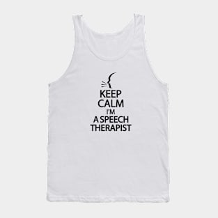 Keep Calm I'm a Speech therapist Tank Top